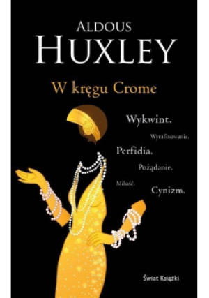 W kręgu Crome - Aldous Huxley - książka  wyd. 2021