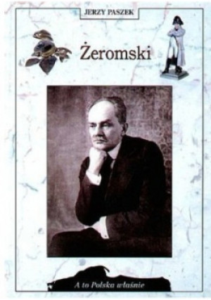 Żeromski - Jerzy Paszek - książka  wyd. 2001