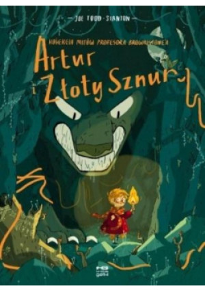 Artur i złoty sznur - Joe Todd Stanton - książka  wyd. 2019