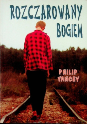 Rozczarowany Bogiem - Philip Yancey - książka  wyd. 1993
