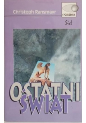 Ostatni świat - Christoph Ransmayr - książka  wyd. 1998