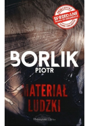 Materiał ludzki - Piotr Borlik - książka  wyd. 2019