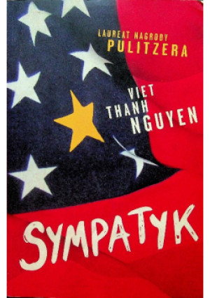 Sympatyk - Viet Thanh Nguyen - książka  wyd. 2016