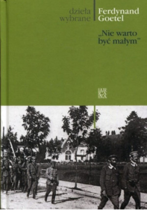 Nie warto być małym - Ferdynand Goetel - książka  wyd. 2009