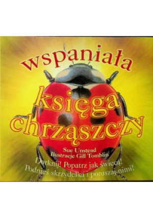 Wspaniała księga chrabąszczy - Sue Unstead - książka  wyd. 2006