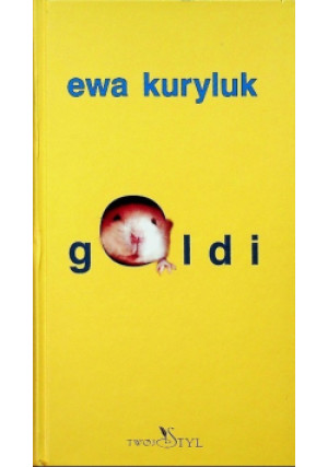 Goldi - Ewa Kuryluk - książka  wyd. 2004