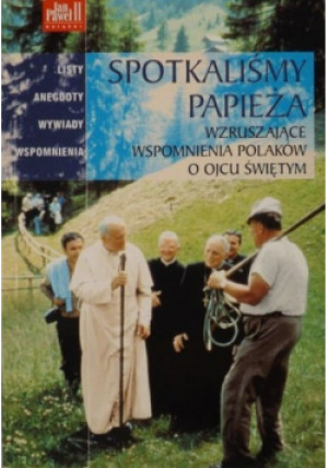 Spotkaliśmy Papieża - Paweł Zuchniewicz - książka  wyd. 2001