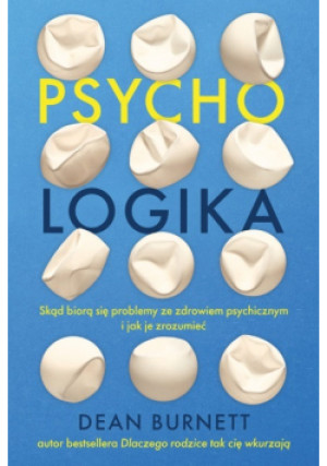Psycho logika - Dean Burnett - książka  wyd. 2022