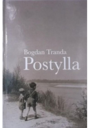 Postylla - Bogdan Tranda - książka  wyd. 2006