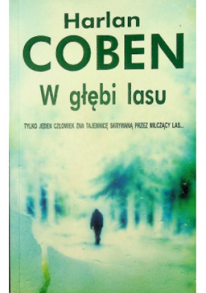 W głębi lasu - Harlan Coben - książka  wyd. 2008