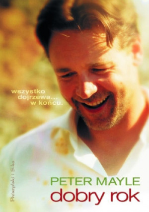 Dobry rok - Peter Mayle - książka  wyd. 2004