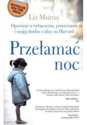 Przełamać noc - Liz Murray - książka  wyd. 2011