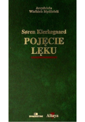 Arcydzieła Wielkich Myślicieli Pojęcie lęku - Soren Kierkegaard - książka  wyd. 2002