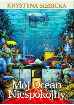 Mój Ocean Niespokojny - Krystyna Siesicka - książka  wyd. 2006