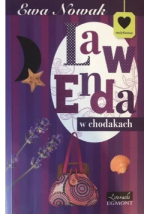 Lawenda w chodakach - Ewa Nowak - książka  wyd. 2012