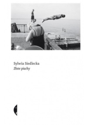 Złote piachy - Sylwia Siedlecka - książka  wyd. 2019