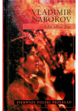 Ada albo Żar - Vladimir Nabokov - książka  wyd. 2009