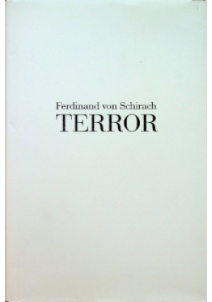 Terror - Ferdinand von Schirach - książka  wyd. 2016