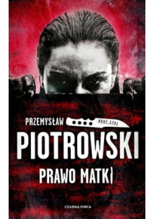 Prawo matki - Przemysław Piotrowski - książka  wyd. 2022