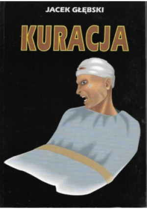 Kuracja - Jacek Głębski - książka  wyd. 1998