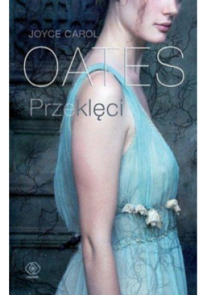 Przeklęci - Joyce Carol Oates - książka  wyd. 2015
