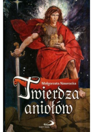 Twierdza Aniołów - Małgorzata Nawrocka - książka fantasy wyd. 2014