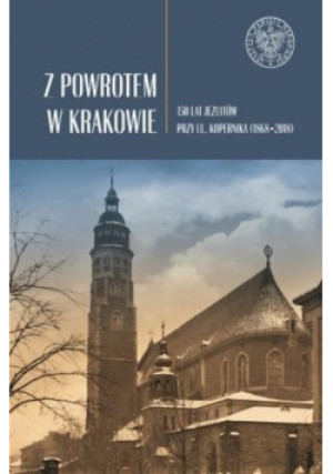 Z powrotem w Krakowie - Praca Zbiorowa - książka  wyd. 2022