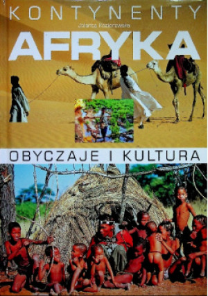 Kontynenty Afryka - Jolanta Koziorowska - książka  wyd. 2005