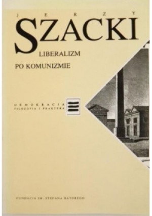 Liberalizm po komunizmie - Jerzy Szacki - książka  wyd. 1994