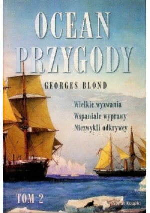 Ocean przygody Tom II - Georges Blond - książka  wyd. 2008