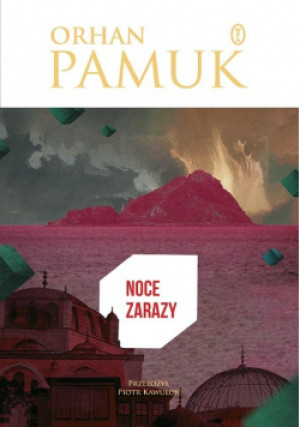 Noce zarazy - Orhan Pamuk - książka  wyd. 2023