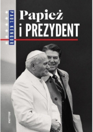 Papież i prezydent - Paul Kengor - książka historyczna wyd. 2018