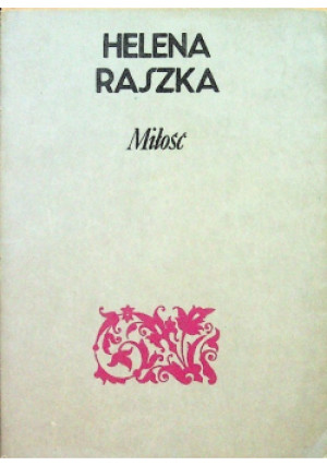 Miłość - Helena Raszka - książka  wyd. 1981