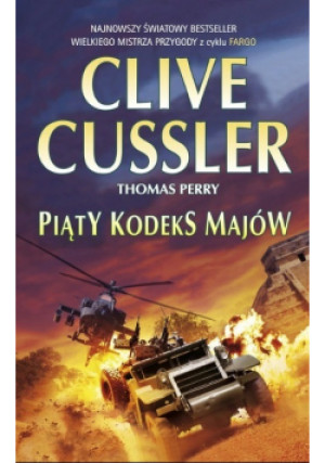 Piąty kodeks Majów - Clive Cussler, Thomas Perry - książka  wyd. 2017