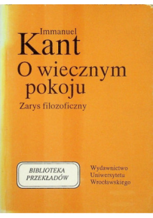 O wiecznym pokoju - Immanuel Kant - książka  wyd. 1992