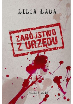 Zabójstwo z urzędu - Lilia Lada - książka  wyd. 2018