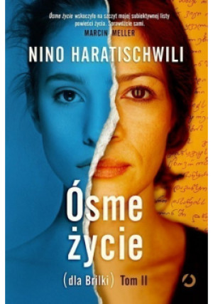 Ósme życie Tom II - Nino Haratischwili - książka  wyd. 2016
