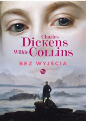 Bez wyjścia - Charles Dickens - książka  wyd. 2019