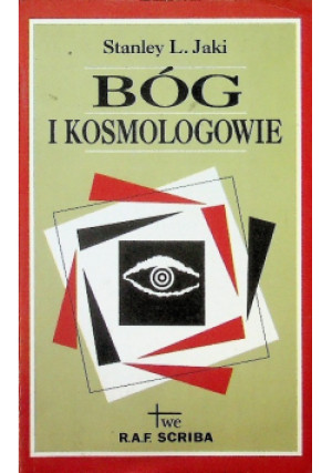 Bóg i Kosmologowie - Stanley L. Jaki - książka  wyd. 1995