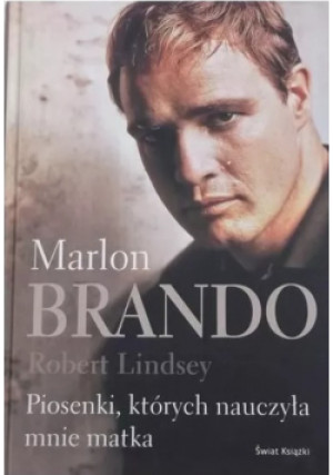Marlon Brando - Robert Lindsey - książka  wyd. 2007