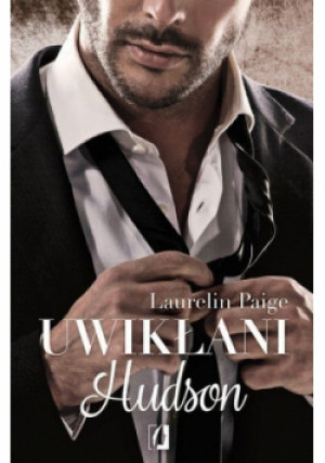 Uwikłani Hudson - Laurelin Paige - książka  wyd. 2016
