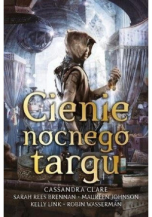 Cienie nocnego Targu - książka fantasy wyd. 2019