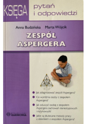 Zespół Aspergera - Anna Budzińska, Marta Wójcik - książka  wyd. 2010