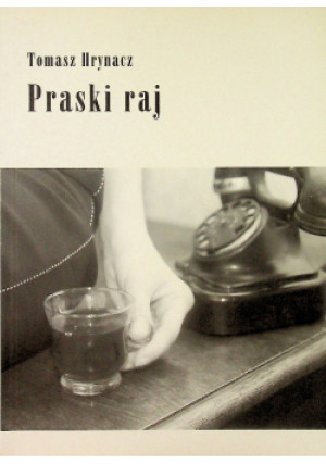 Praski raj - Tomasz Hrynacz - książka  wyd. 2009