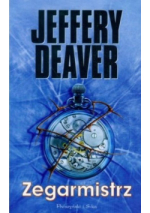 Zegarmistrz - Jeffery Deaver - książka  wyd. 2006