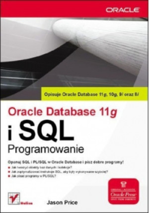 Oracle Database 11g i SQL Programowanie - Jason Price - książka  wyd. 2009