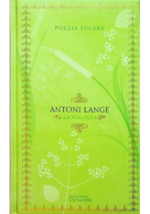 Lange Antologia - Antoni Lange - książka  wyd. 2012