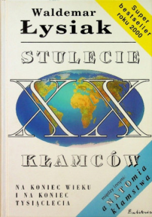 Stulecie kłamców - Waldemar Łysiak - książka reportaż wyd. 2000