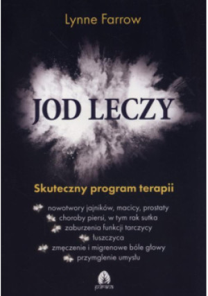 Jod leczy - Lynne Farrow - książka  wyd. 2017
