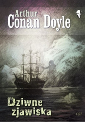 Dziwne zjawiska - Arthur Conan Doyle - książka  wyd. 2015